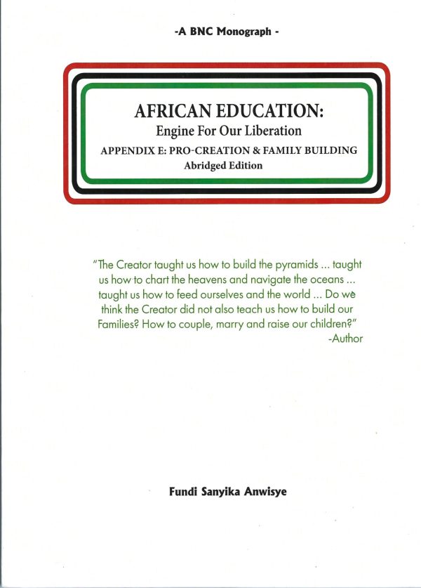 African Education: Engine for Our Liberation, Appendix E – Pro-Creation & Familybuilding – Abridged Edition